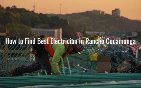How to Find Best Electrician in Rancho Cucamonga