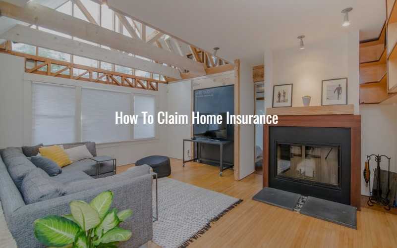 How To Claim Home Insurance