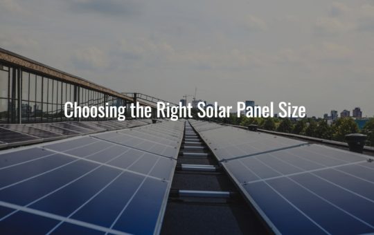 Choosing the Right Solar Panel Size
