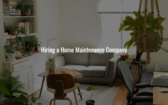 Hiring a Home Maintenance Company