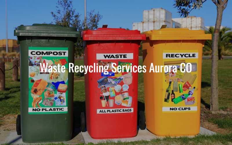 Waste Recycling Services Aurora CO