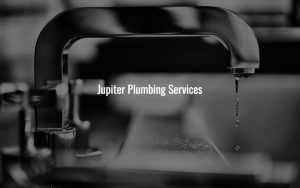 Jupiter Plumbing Services