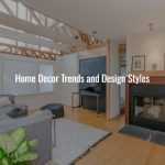 2024 Home Decor Trends and Design Styles